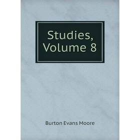 

Книга Studies, Volume 8