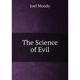 

Книга The Science of Evil