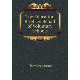 

Книга The Education Brief On Behalf of Voluntary Schools