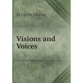 

Книга Visions and Voices
