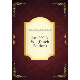 

Книга Art. 990 B.W. (Dutch Edition)
