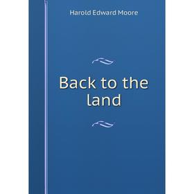 

Книга Back to the land