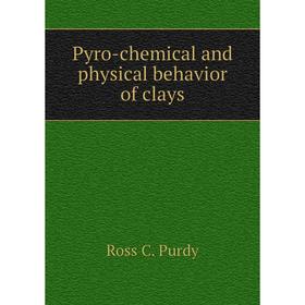 

Книга Pyro-chemical and physical behavior of clays