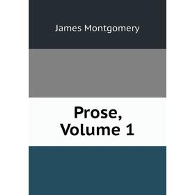

Книга Prose, Volume 1
