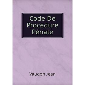 

Книга Code De Procédure Pénale