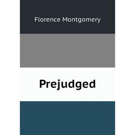 

Книга Prejudged