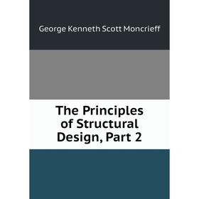 

Книга The Principles of Structural Design, Part 2