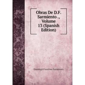 

Книга Obras De DF Sarmiento, Volume 13