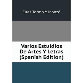 

Книга Varios Estuidios De Artes Y Letras (Spanish Edition)