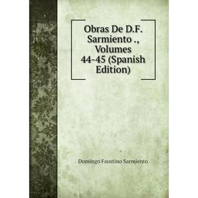 

Книга Obras De DF Sarmiento, Volumes 44-45