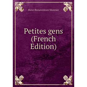 

Книга Petites gens (French Edition)