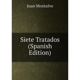 

Книга Siete Tratados (Spanish Edition)