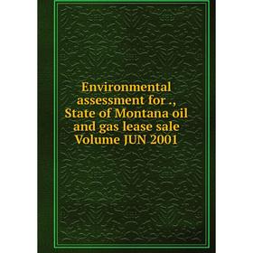 

Книга Environmental assessment for., State of Montana oil and gas lease sale Volume JUN 2001