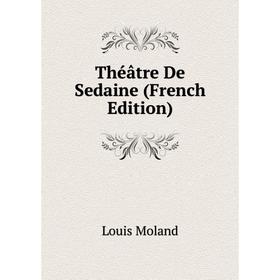 

Книга Théâtre De Sedaine (French Edition)