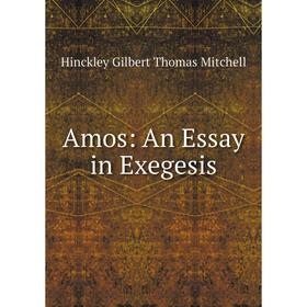 

Книга Amos: An Essay in Exegesis