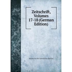 

Книга Zeitschrift, Volumes 17-18 (German Edition)