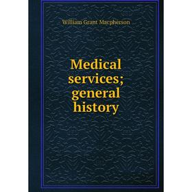 

Книга Medical services; general history