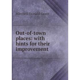 

Книга Out-of-town places: with hints for their improvement