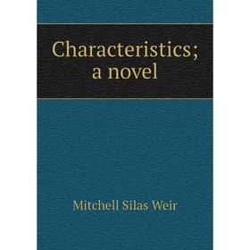 

Книга Characteristics; a novel
