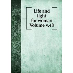 

Книга Life and light for woman Volume v48