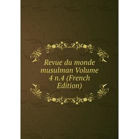 

Книга Revue du monde musulman Volume 4 n.4 (French Edition)