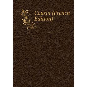

Книга Cousin (French Edition)