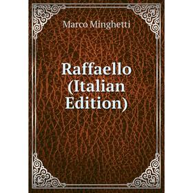 

Книга Raffaello (Italian Edition)