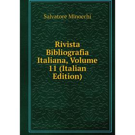 

Книга Rivista Bibliografia Italiana, Volume 11 (Italian Edition)