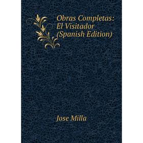 

Книга Obras Completas: El Visitador