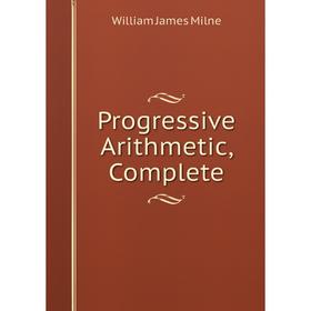 

Книга Progressive Arithmetic, Complete