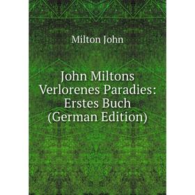 

Книга John Miltons Verlorenes Paradies: Erstes Buch