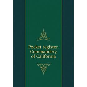 

Книга Pocket register. Commandery of California