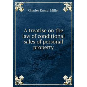 

Книга A treatise on the law of conditional sales of personal property