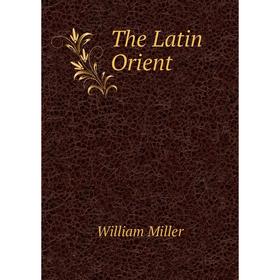 

Книга The Latin Orient