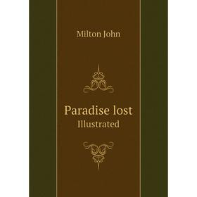 

Книга Paradise lostIllustrated