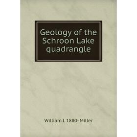 

Книга Geology of the Schroon Lake quadrangle