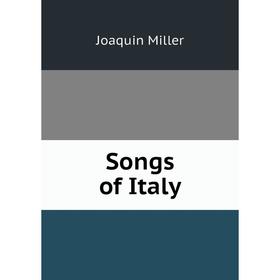 

Книга Songs of Italy