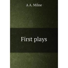 

Книга First plays