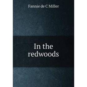 

Книга In the redwoods
