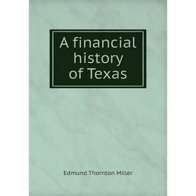 

Книга A financial history of Texas