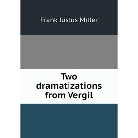 

Книга Two dramatizations from Vergil