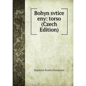 

Книга Bohyn svtice eny: torso (Czech Edition)