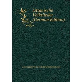 

Книга Littauische Volkslieder