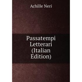

Книга Passatempi Letterari