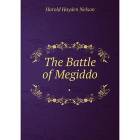 

Книга The Battle of Megiddo