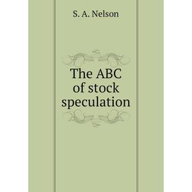 

Книга The ABC of stock speculation