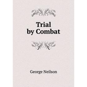 

Книга Trial by Combat