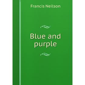 

Книга Blue and purple