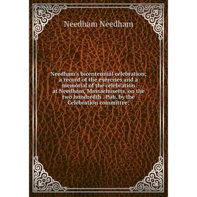

Книга Needham's bicentennial celebration; a record of the exercises and a memorial of the celebration at Needham, Massachusetts, on the two hundredth
