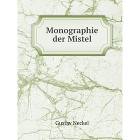 

Книга Monographie der Mistel